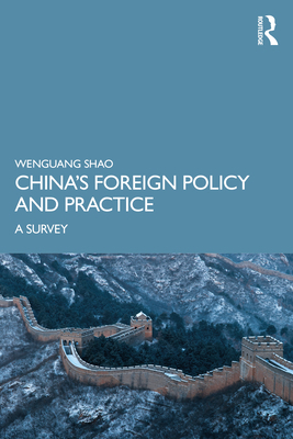 China's Foreign Policy and Practice: A Survey 1032293268 Book Cover