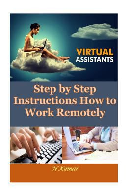 Virtual Assistants: Step by Step Instructions H... 1532774958 Book Cover
