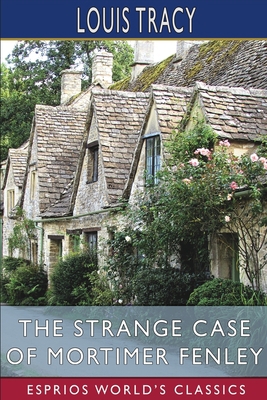 The Strange Case of Mortimer Fenley (Esprios Cl... B09TDW84KJ Book Cover