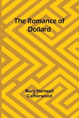 The Romance of Dollard 9357978461 Book Cover