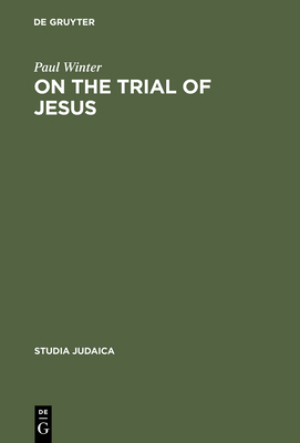 On the Trial of Jesus 3111025748 Book Cover