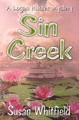 Sin Creek (Logan Hunter Mystery) 1603183043 Book Cover