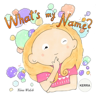 What's My Name? KERRA B08D51CHN7 Book Cover