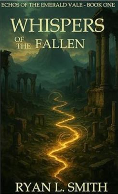 Whispers of the Fallen (Echoes of the Emerald V... B0F7F3N7VH Book Cover