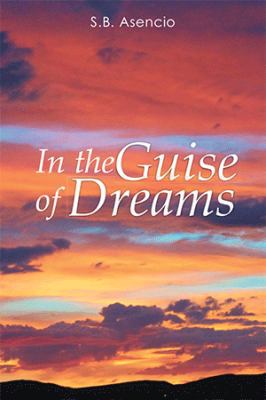 In the Guise of Dreams 1499064306 Book Cover