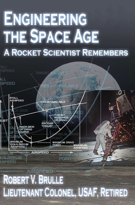 Engineering the Space Age: A Rocket Scientist R... 183931091X Book Cover