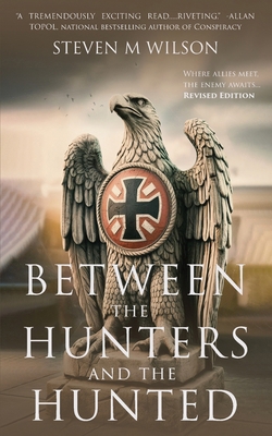 Between the Hunters & the Hunted: Revised Edition 1967109486 Book Cover