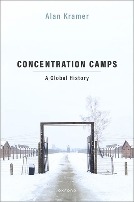 Concentration Camps: A Global History 0198800622 Book Cover