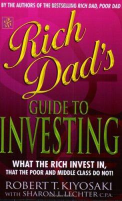 Rich Dad's Guide to Investing: What the Rich In... 0751533165 Book Cover