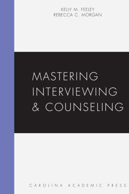 Mastering Interviewing and Counseling (Masterin... 1531007058 Book Cover