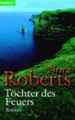 Töchter des Feuers (Irland-Trilogie Bd 1) [German] B002G5FSHM Book Cover