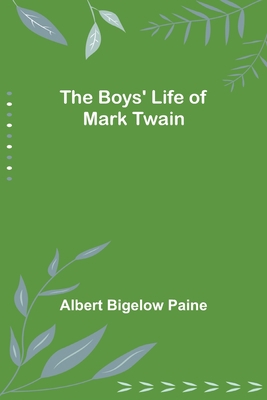 The Boys' Life of Mark Twain 9355898258 Book Cover