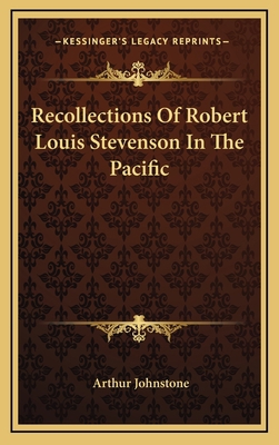 Recollections of Robert Louis Stevenson in the ... 1163473219 Book Cover