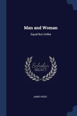 Man and Woman: Equal But Unlike 1376389029 Book Cover