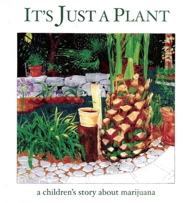 It's Just a Plant: A Children's Story about Mar... 1617751863 Book Cover