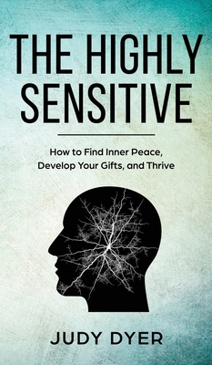 The Highly Sensitive: How to Find Inner Peace, ... 1989588158 Book Cover