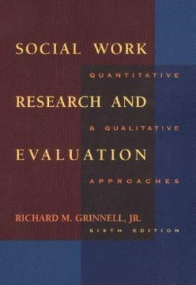 Social Work Research and Evaluation: Quantitati... 0875814409 Book Cover
