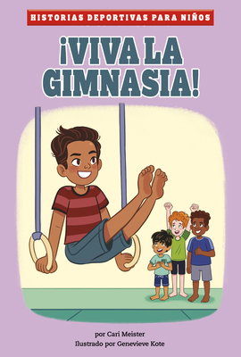 ¡Viva La Gimnasia! [Spanish] 1484673239 Book Cover