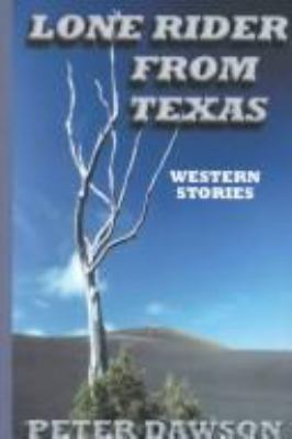 Lone Rider from Texas: Western Stories (Five St... [Large Print] 0786223901 Book Cover