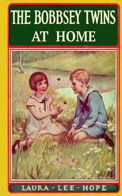 The Bobbsey Twins at Home 1974356140 Book Cover