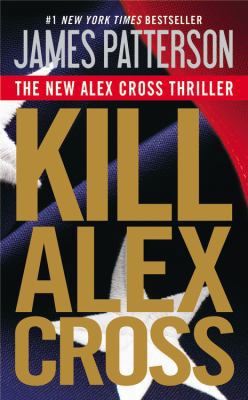 Kill Alex Cross 1455509760 Book Cover