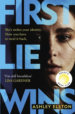 First Lie Wins: The Addictive Sunday Times Thri... 1472295331 Book Cover