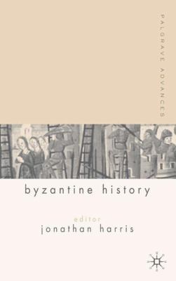 Palgrave Advances in Byzantine History 1403915032 Book Cover