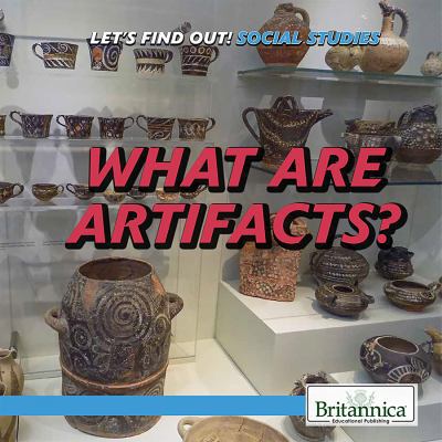 What Are Artifacts? 1508107211 Book Cover