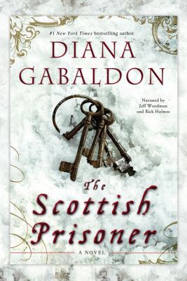 The Scottish Prisoner by Diana Gabaldon Unabrid... B006WGMNF6 Book Cover