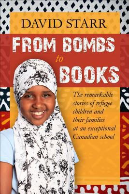 From Bombs to Books: The Remarkable Stories of ... 1552778606 Book Cover