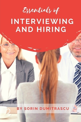 Essentials of Interviewing and Hiring: A Practi... 1520632703 Book Cover