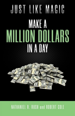 Just Like Magic: Make A Million Dollars In A Day B08TQCNGMJ Book Cover