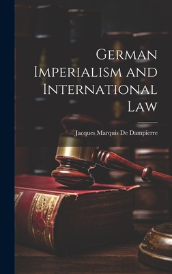 German Imperialism and International Law 1020930241 Book Cover