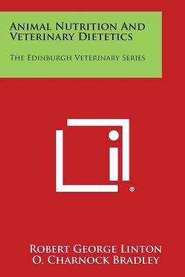 Animal Nutrition and Veterinary Dietetics: The ... 1258648830 Book Cover