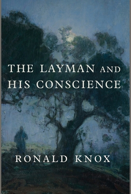 The Layman and His Conscience 168595314X Book Cover