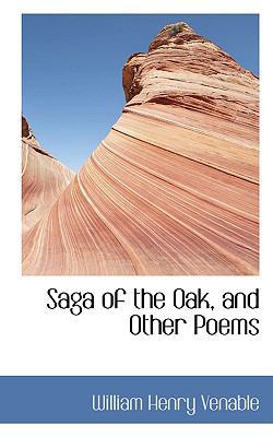 Saga of the Oak, and Other Poems 0554436450 Book Cover