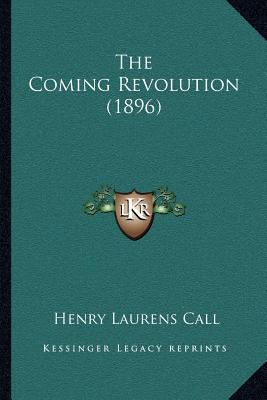 The Coming Revolution (1896) 1166965244 Book Cover