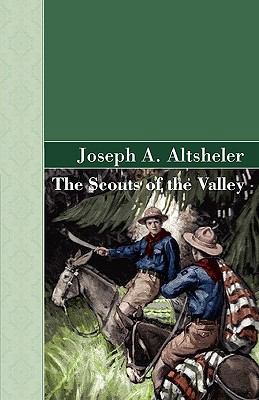 The Scouts of the Valley 1605123102 Book Cover