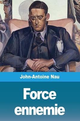 Force ennemie [French] 3967872882 Book Cover