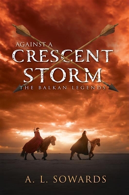 Against a Crescent Storm: Volume 3 1639934537 Book Cover