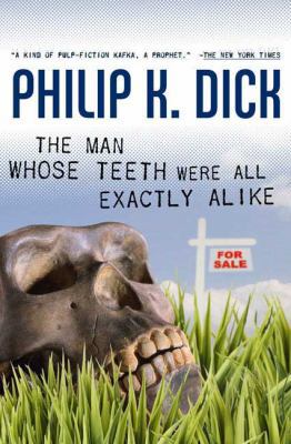 The Man Whose Teeth Were All Exactly Alike 0765323060 Book Cover