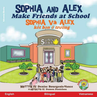 Sophia and Alex Make Friends at School: Sophia ... [Vietnamese] B0CLYX21X5 Book Cover