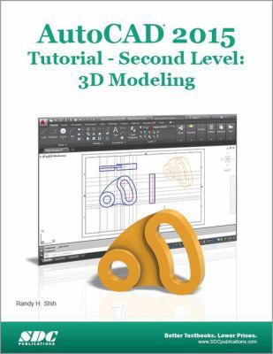AutoCAD 2015 Tutorial - Second Level 1585038652 Book Cover