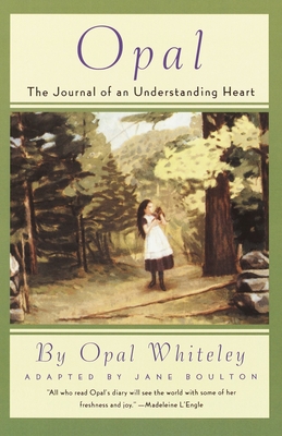 Opal: The Journal of an Understanding Heart 0517885166 Book Cover