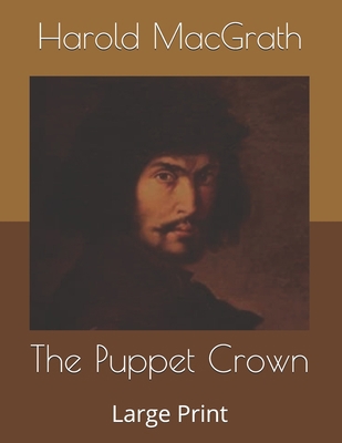 The Puppet Crown: Large Print B0863RQJSR Book Cover