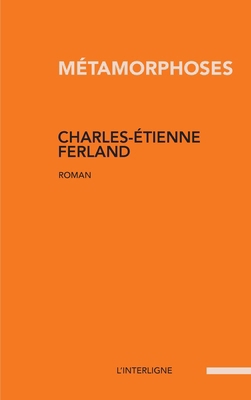 Métamorphoses [French] 2896997148 Book Cover