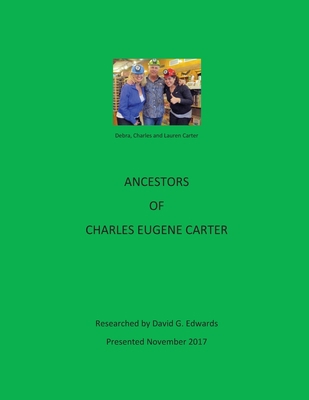 Ancestors of Charles Eugene Carter 1979812357 Book Cover