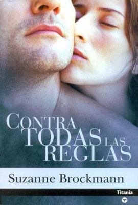 Contra Todas las Reglas = Flashpoint [Spanish] 8495752719 Book Cover