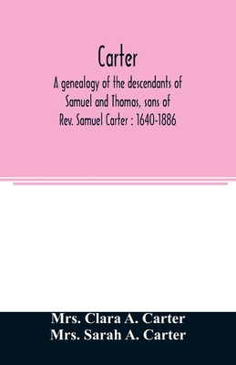 Carter, a genealogy of the descendants of Samue... 9354024580 Book Cover