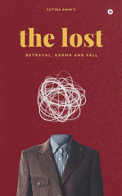 The Lost: Betrayal, Karma and Fall B0DRW216WK Book Cover